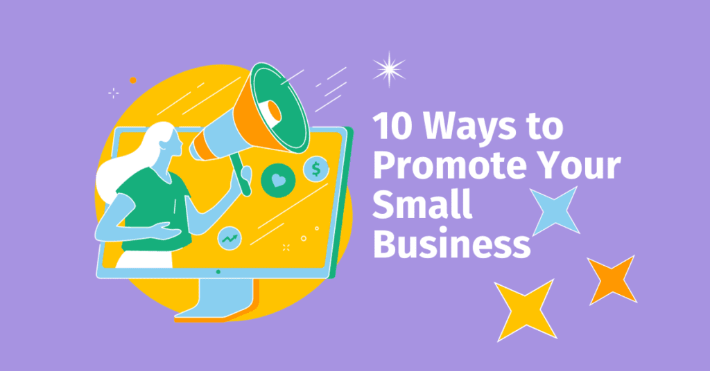 10 Ways to Promote Your Small Business
