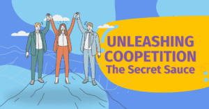 Unleashing Coopetition The Secret Sauce