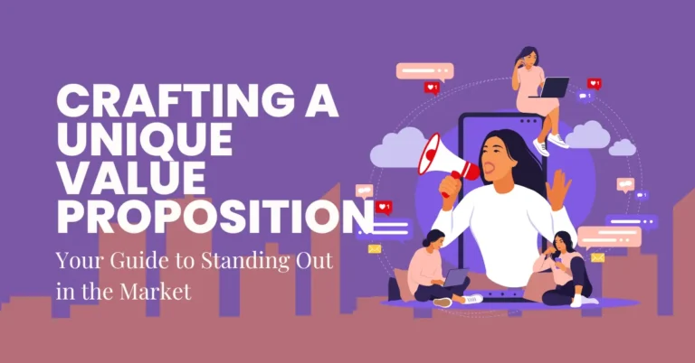 Crafting A Unique Value Proposition